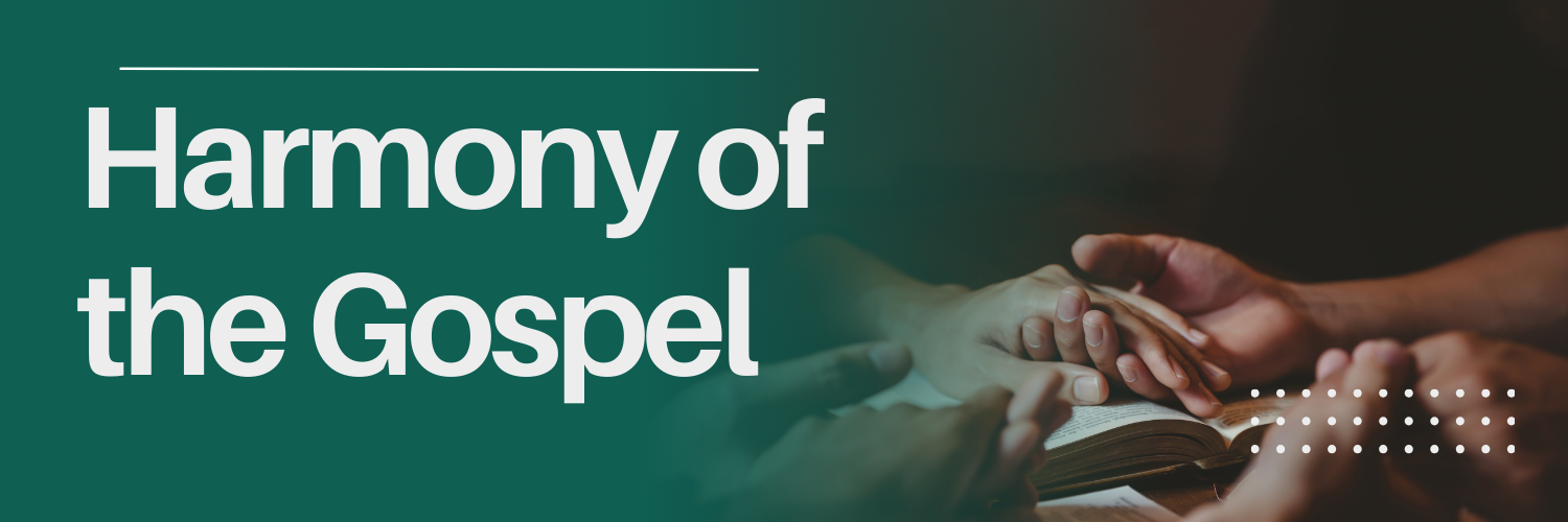 Harmony of the Gospel Header